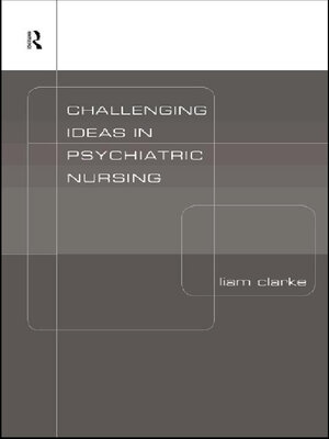 cover image of Challenging Ideas in Psychiatric Nursing